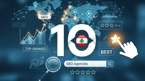 بهترین ۱۰ آژانس GEO در بازار لبنان ۲۰۲۶ – رتبه برتر